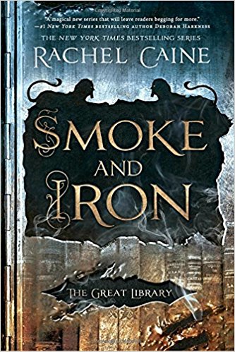 Smoke and Iron - Rachel Caine