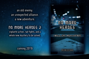 cover and promotional text for No More Heroes: Hell or High Water by Michelle Kan