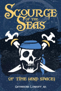 Cover of Scourge of the Seas of Time (and Space), edited by Catherine Lundoff