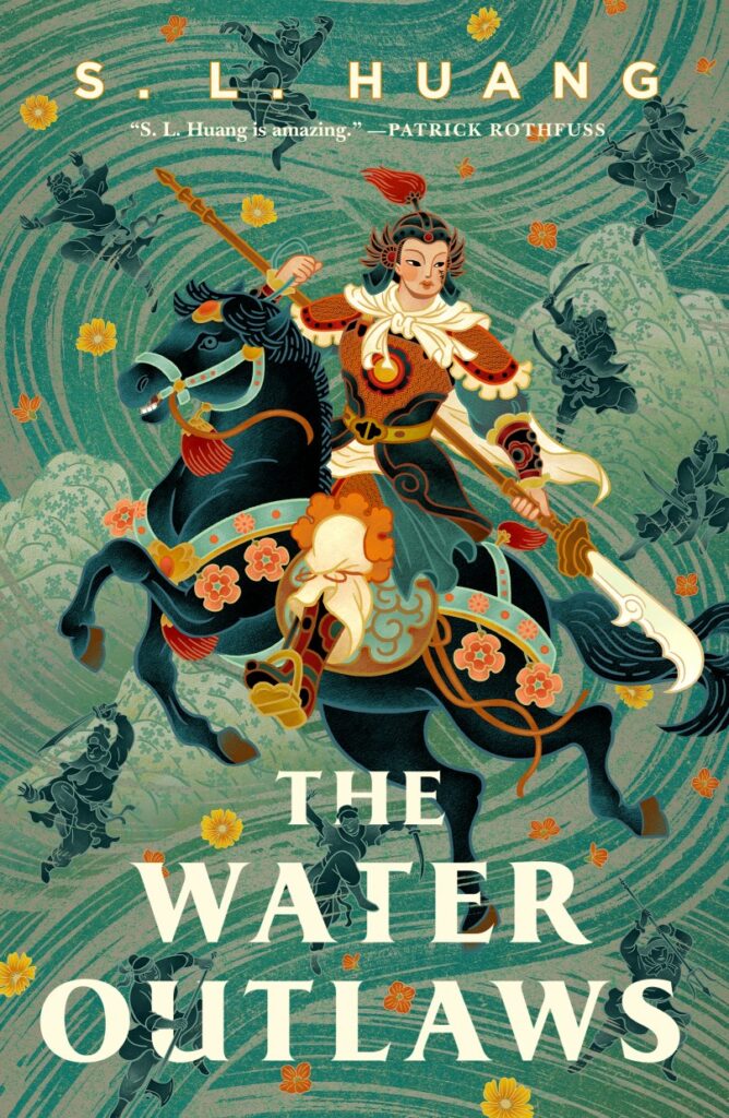 Cover of The Water Outlaws by S.L. Huang. A historically garbed Chinese equestrian holding a polearm is in the foreground. The background consists of blue-green swirls resmbling water and foam, with small fighters in various poses surrounding the equestrian. 