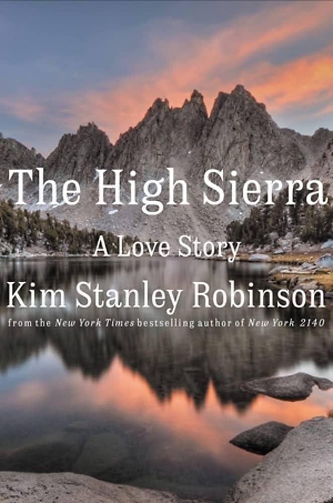 Cover of The High Sierra: A Love Story. The mountain range is reflected in a lake at sunrise or sunset.