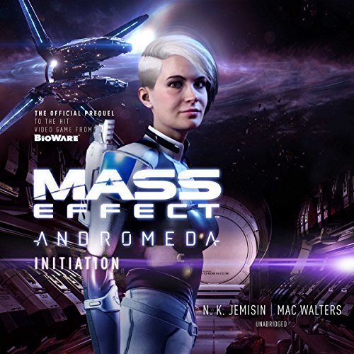 Cover of Mass Effect: Andromeda: Initiation, by N.K. Jemisin and Mac Walters. Short-haired woman in a spacesuit, helmet down, with a spaceship in the background.