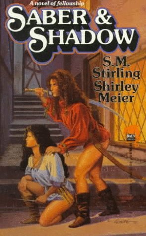 Cover, Saber & Shadow, by S.M. Stirling and Shirley Meier