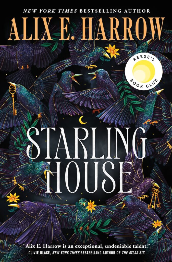 Cover of Starling House by Alix E. Harrow. Cover Art Credit: @micaelaalcainodesign