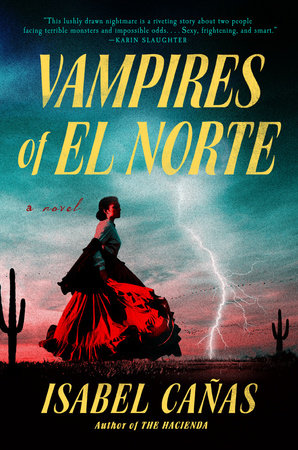Cover of Vampires of El Norte by Isabel Cañas