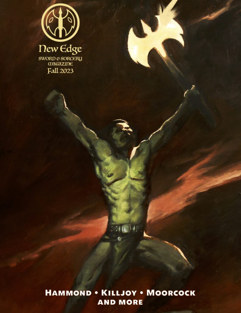Cover of New Edge Sword & Sorcery Magazine, Fall 2023, Vol. 1, No. 1. A Black man in a greenish light holds a glowing axe up, against a grim black-and-red sky.
