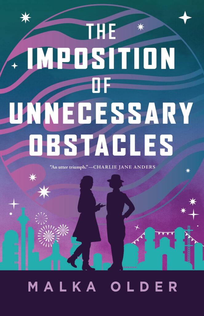 Cover of The Imposition of Unnecessary Obstacles by Malka Older.