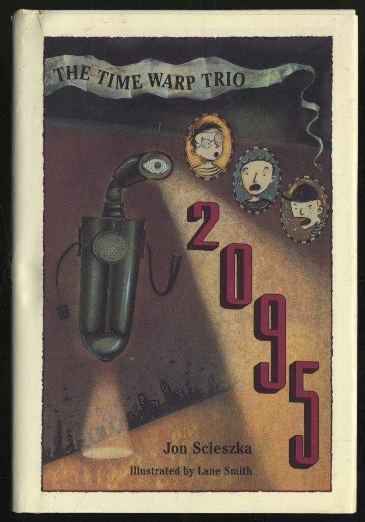 Cover of The Time Warp Trio: 2095 by Jon Scieszka, featuring a floating robot with insets of three boys.