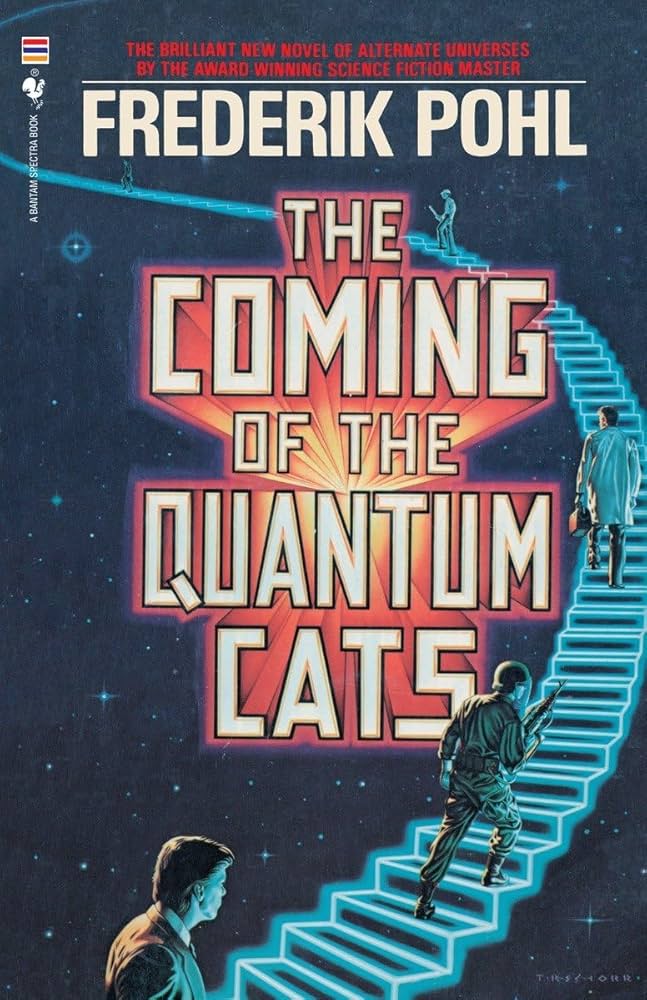Cover of The Coming of the Quantum Cats, by Frederik Pohl, featuring a businessman, a soldier, a scientist, and others ascending a staircase set against the stars.