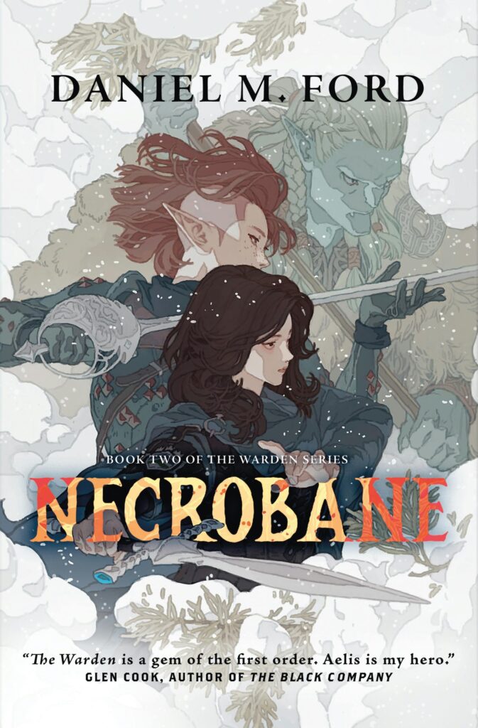 Cover of Necrobane, Book Two of the Warden Series, by Daniel M. Ford, featuring a small dark-haired woman gesturing and holding a dagger, a larger redhead holding a rapier, and a faded figure behind them, holding a staff.