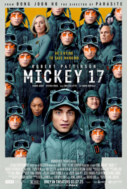 Movie poster for Mickey 17, featuring numerous people wearing gray-green military-style gear, centering Mickey 17 (Robert Pattinson), in a floppy hat with goggles atop the brim.