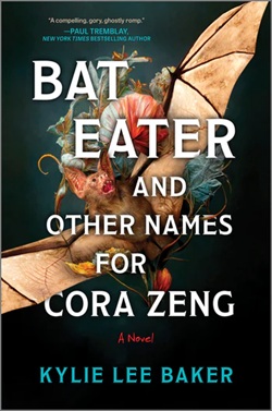 Cover of Bat Eater and Other Names for Cora Zeng, by Kylie Lee Baker, featuring a bat and some flowers against a dark background.
