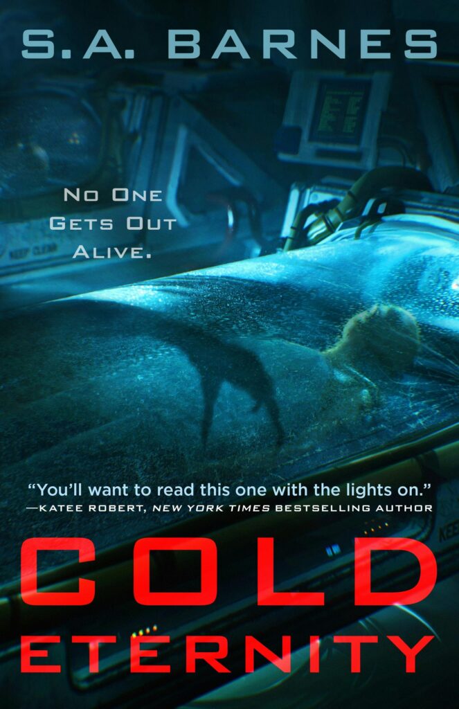 Cover of Cold Eternity, by S.A. Barnes, featuring a cryochamber in a dark medbay, with the shadow of an odd-looking hand reaching over it.