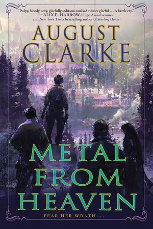 Cover of Metal from Heaven, by August Clarke, featuring a woman and several other people, seen from behind looking from a forest toward a civilized enclave.