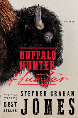 Cover of The Buffalo Hunter Hunter, by Stephen Graham Jones, featuring a rather battered-looking bison with a broken-tipped horn.