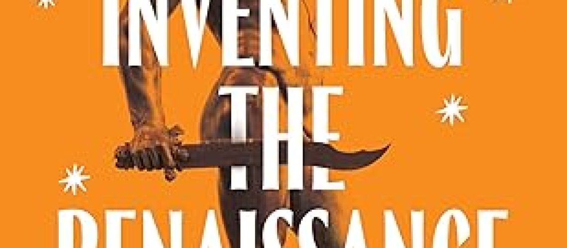 Inventing the Renaissance