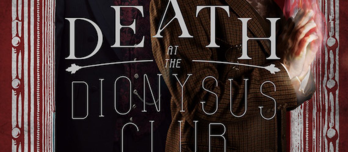 Cover of A Death at the Dionysus Club, by Melissa Scott and Amy Griswold. Shows two men, one blond and one dark-haired, both looking serious, in Edwardian-era-style clothes.