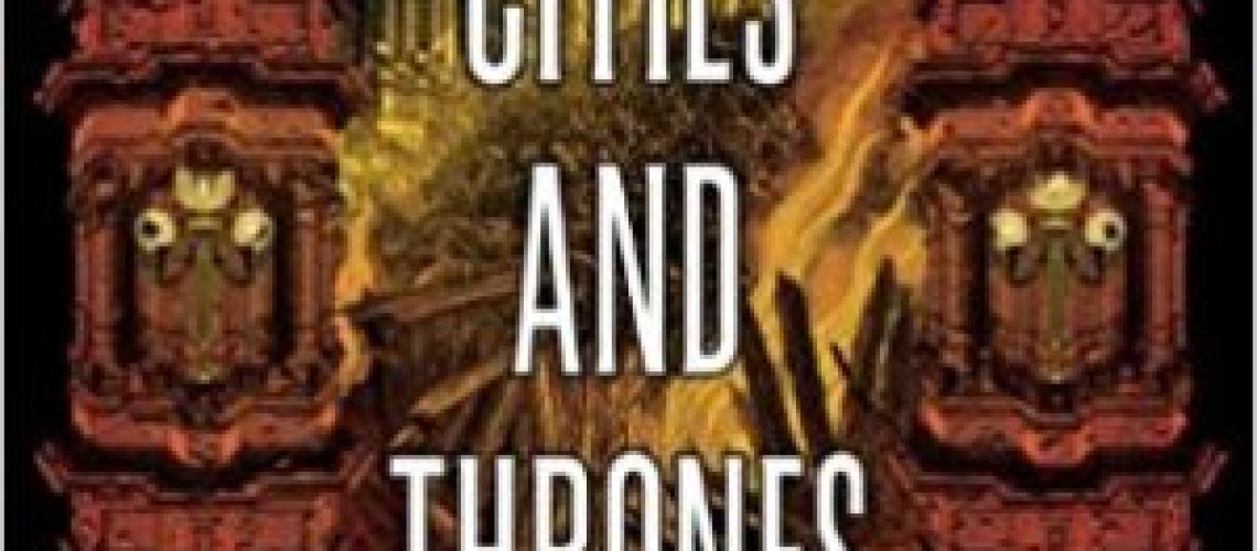 Cities and Thrones by Carrie Patel
