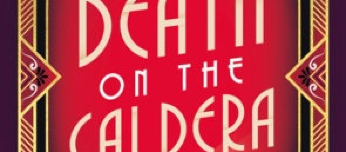 Cover of Death on the Caldera, by Emily Paxman. Features an elaborate art deco-style border, with a black train traveling through clouds of steam, with a headlight shining, against a red background.