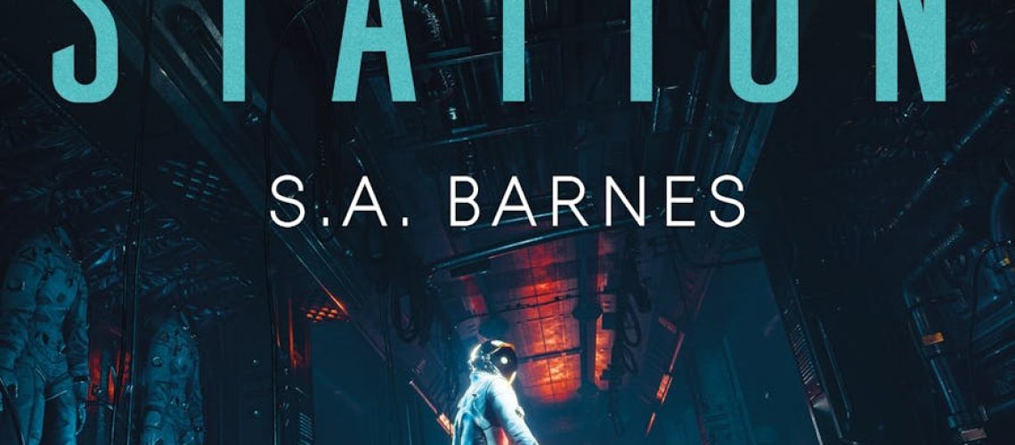 Cover of Ghost Station by S.A. Barnes, featuring someone in a spacesuit in a dark corridor with blood on the floor.