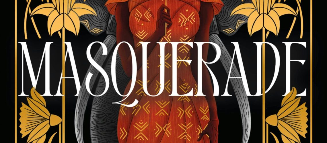 Cover of Masquerade by O.O. Sangoyomi, featuring a Black woman wearing a headdress/crown, golden necklace, and red-and-gold dress, with an elephant standing behind her, wrapping its trunk around her; they are surrounded by large golden daffodils.