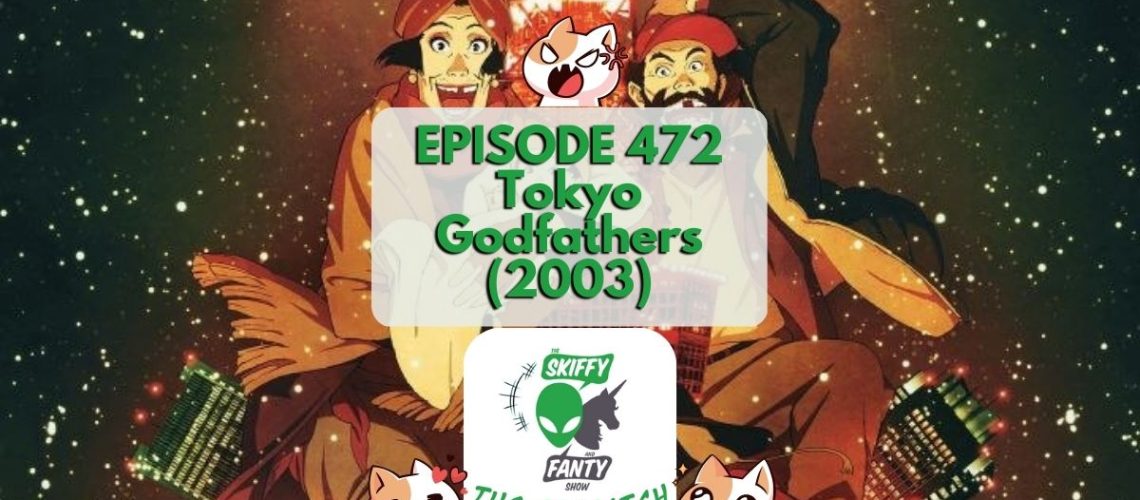 SandF 472 Tokyo Godfathers Wide