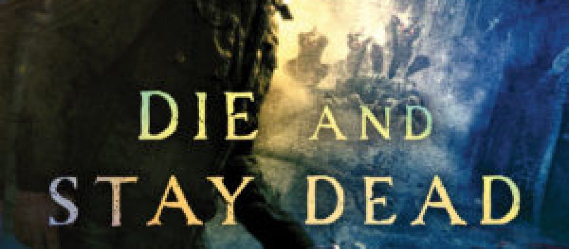 die-and-stay-dead-by-nicholas-kaufman