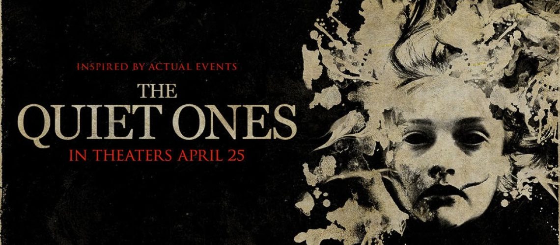 The Quiet Ones -- 2014